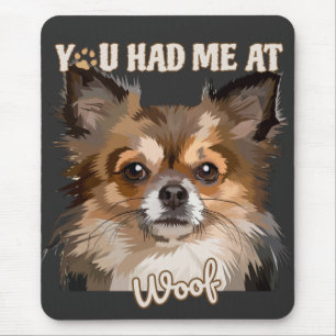 You Had Me At Woof Pomeranian Dog Lovers Mouse Mat