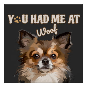 You Had Me At Woof Pomeranian Dog Lovers Poster