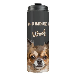 You Had Me At Woof Pomeranian Dog Lovers Thermal Tumbler