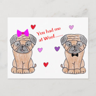 You Had Me At Woof Pug Postcard