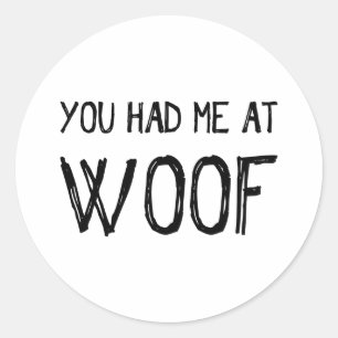 You Had Me At Woof Sticker Sheet