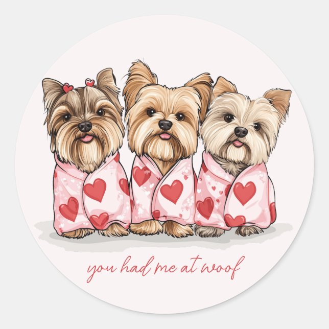 You Had Me At Woof Valentines Day Yorkie Dogs Classic Round Sticker (Front)
