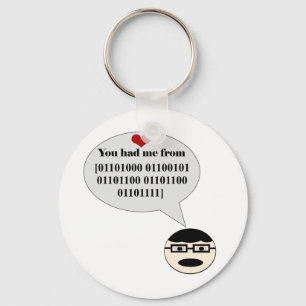 You Had Me From Hello Binary Keychain