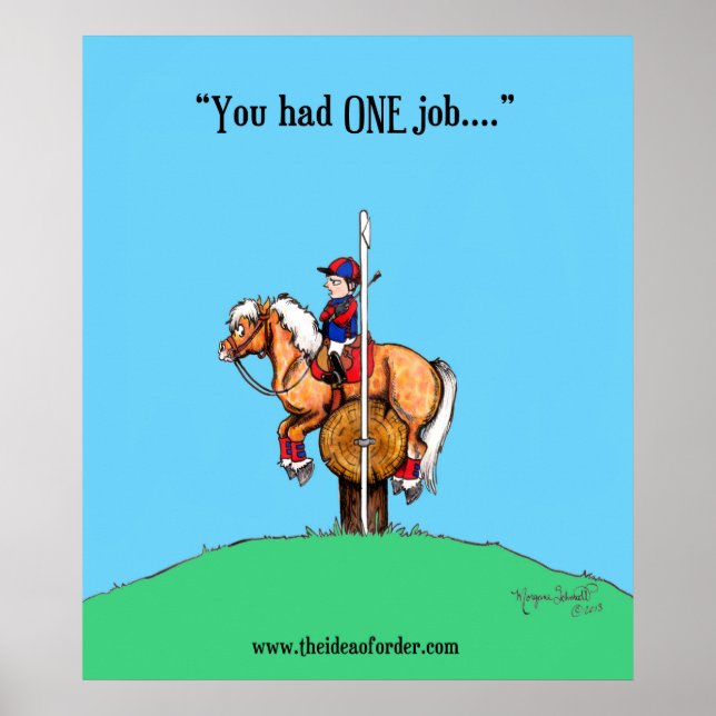 "You had ONE Job!" Poster (Front)