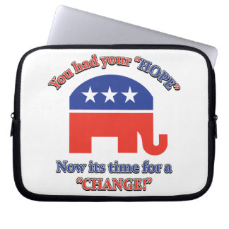 You had your Hope Its Time For Change Laptop Sleeve