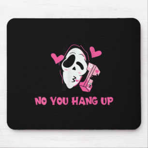 You Hang Up First Ghost Halloween Funny Men Women Mouse Mat