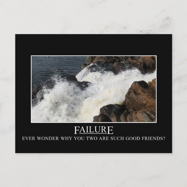 You have a great relationship with failure postcard (Front)