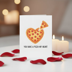 You Have a Pizza My Heart Funny Valentine Card! Holiday Card
