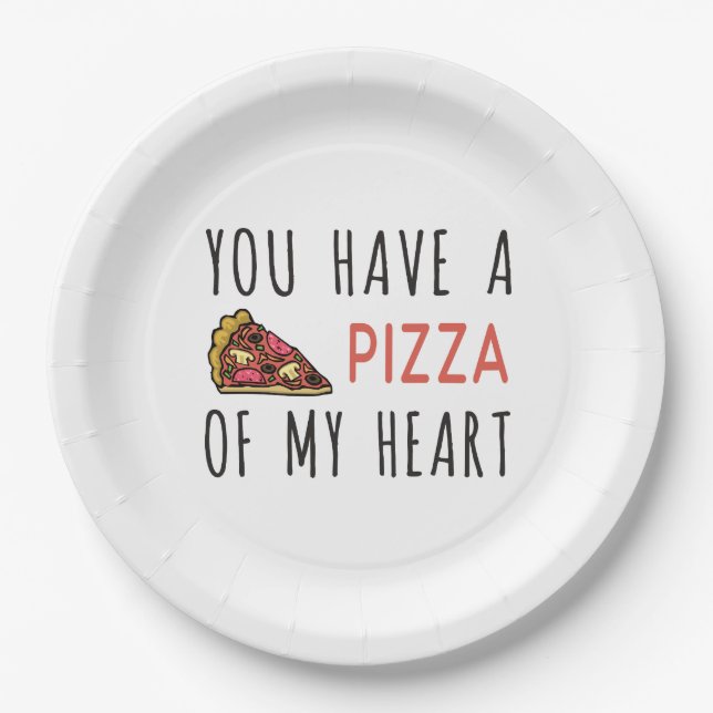 You have a pizza of my heart paper plate (Front)