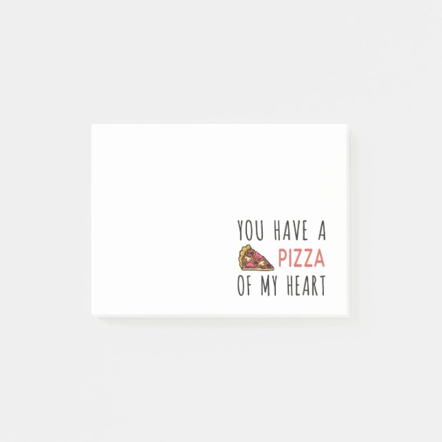 You have a pizza of my heart post-it notes (Front)