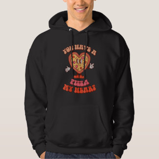 You Have A Pizza Of My Heart Valentines Day Cute H Hoodie