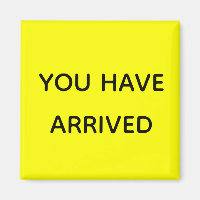 You Have Arrived Cruise Door Marker Fluorescent