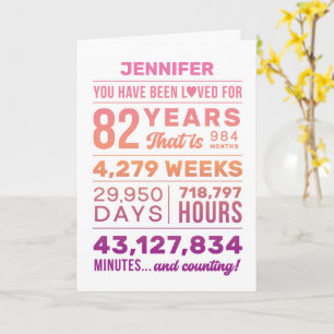 You Have Been Loved 82 Years, Custom Name Birthday Card