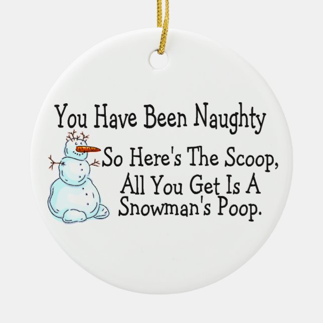 You Have Been Naughty Snowmans Poop Ceramic Tree Decoration (Front)
