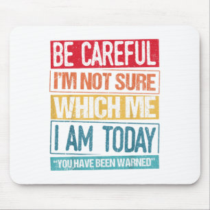 You Have Been Warned Crazy Freak Crazy Dude Be Car Mouse Mat