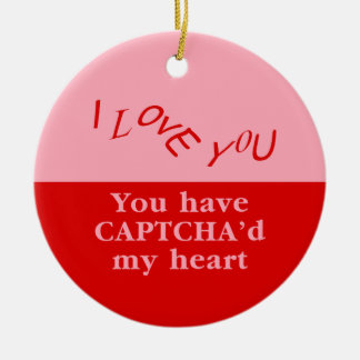 You Have Captcha'd My Heart Ceramic Tree Decoration