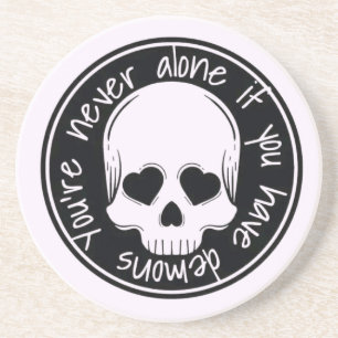 You Have Demons Coaster