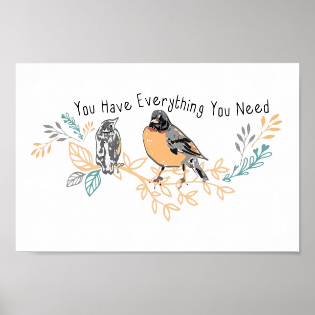 You Have Everything You Need Poster (Front)