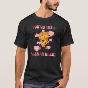You Have got A Pizza in My Heart groovy Valentines T-Shirt