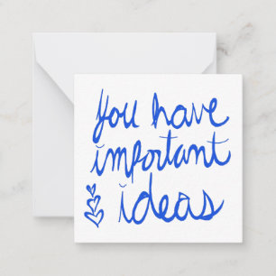 You Have Important Ideas Valentine Card