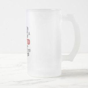 You Have Opened Up A Level Of Stupid Frosted Glass Beer Mug