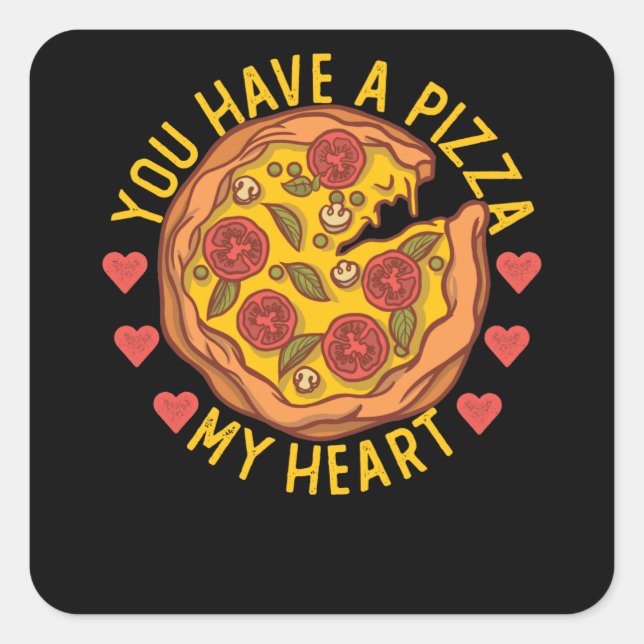 You Have Pizza My Heart Funny Valentines Pizza Pun Square Sticker (Front)