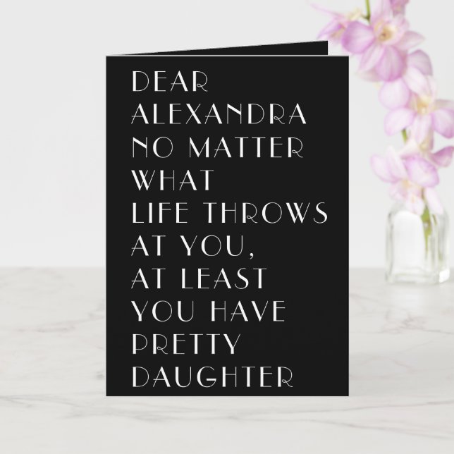 YOU HAVE PRETTY DAUGHTER ♥ Funny Mother's Day Card (Orchid)