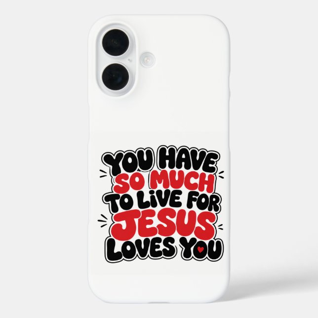 You have so much to live for Case-Mate iPhone case (Back)