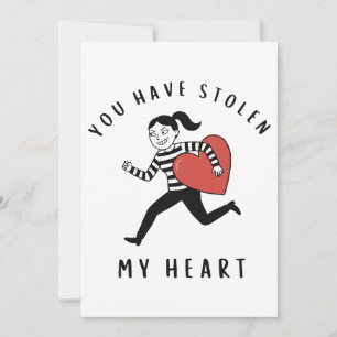 You Have Stolen My Heart Funny thief Valentine Holiday Card