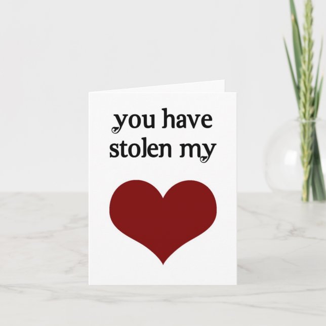 You have stolen my heart holiday card (Front)