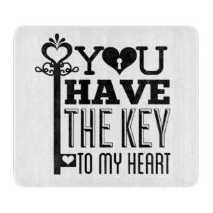 You Have the Key to My Heart Cutting Board