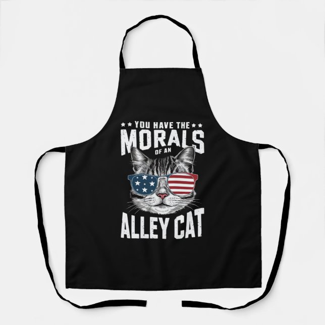 You Have The Morals Of An Alley Cat Funny joke  Apron (Front)