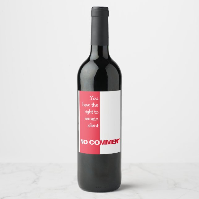 You have the right to get a bit pissed wine label (Front)