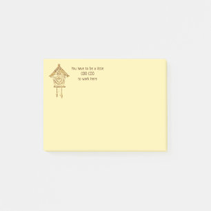 You Have to be a Little Coo Coo to Work Here Clock Post-it Notes
