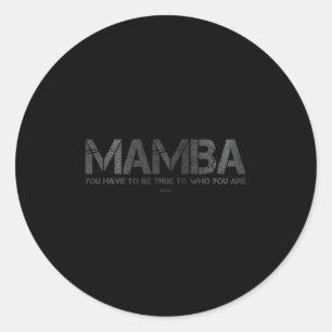 You Have To Be True To Who You Are Basketball Moti Classic Round Sticker