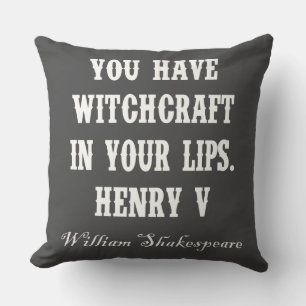 YOU HAVE WITCHCRAFT... CUSHION