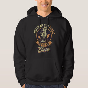 You Hear The Music But You Feel The Bass Guitar Pl Hoodie