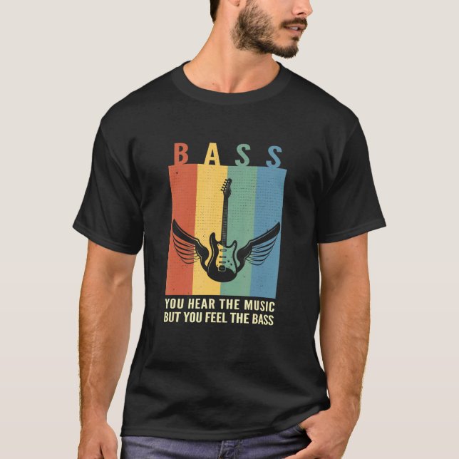 You Hear The Music But You Feel The Bass Retro Vin T-Shirt (Front)