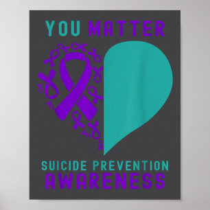 You - Heart &amp; Ribbon Design Suicide Prevention Poster