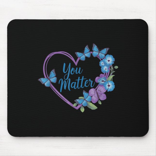 You Heart Suicide Prevention Awareness  Mouse Mat (Front)