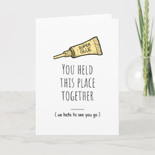 You Held This Place Together – Funny Farewell Appr Card
