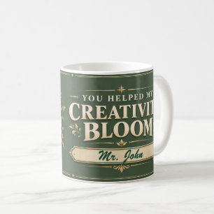 You Helped My Creativity Bloom Personalised Teache Coffee Mug