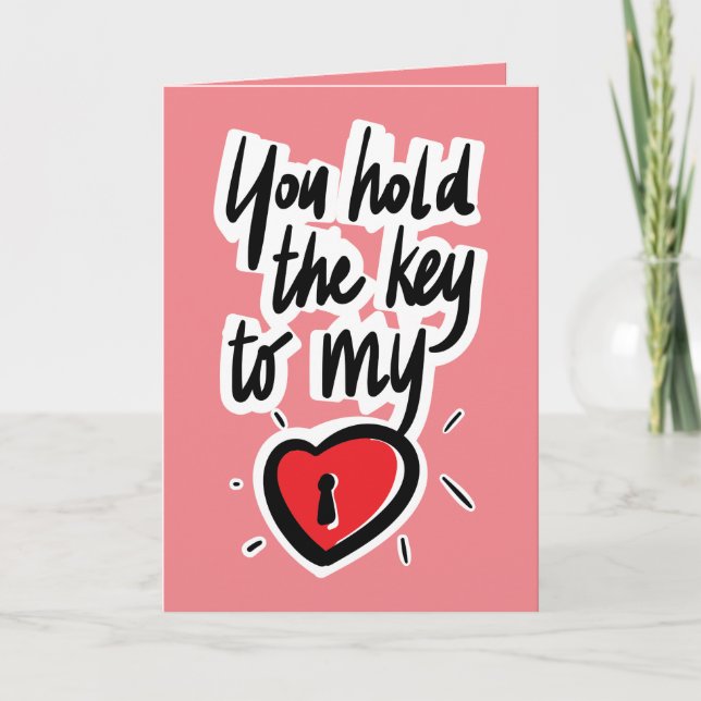 You hold the key to my heart - Valentine Card (Front)