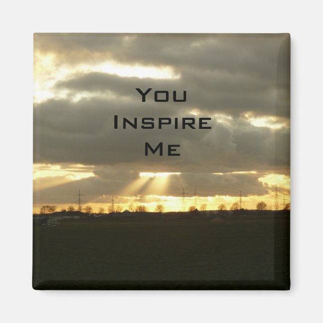 You Inspire Me Magnet (Front)