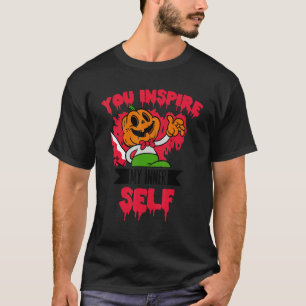 You Inspire My Inner Self Halloween Jack O Lantern T-Shirt