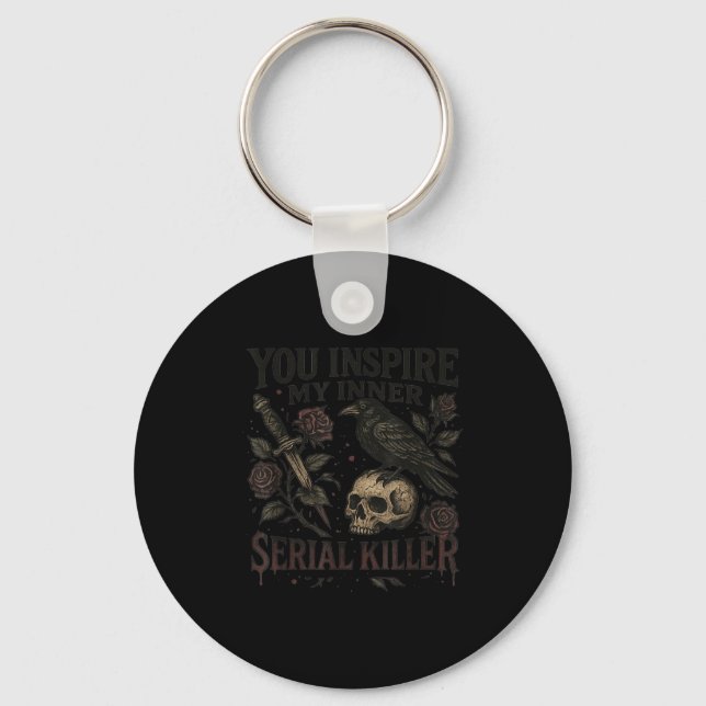 You Insre My Inner Serial Killer - Soky Season  Key Ring (Front)