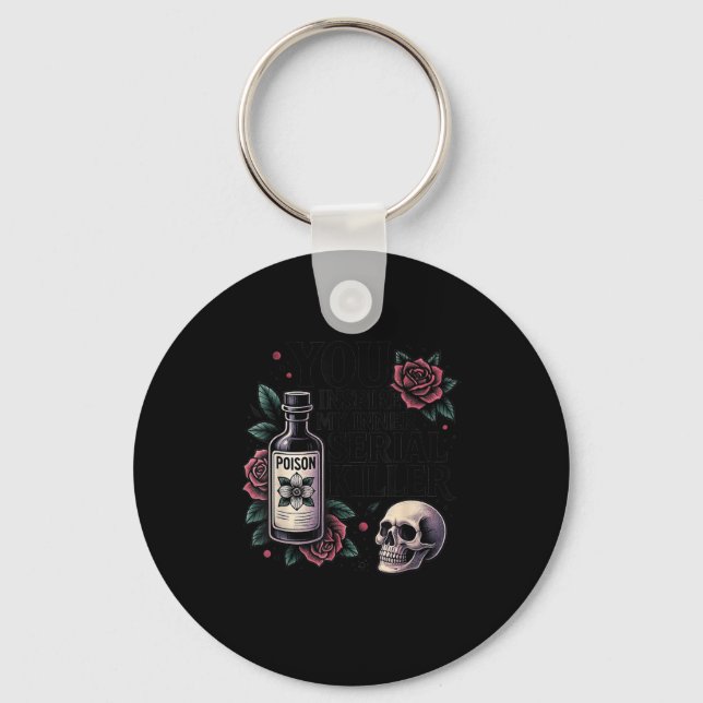 You Insre My Inner Serial Killer - Soky Season  Key Ring (Front)