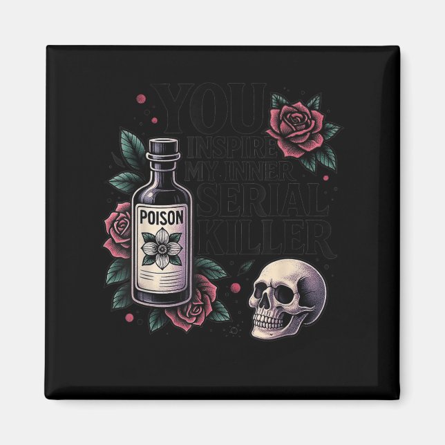 You Insre My Inner Serial Killer - Soky Season  Magnet (Front)