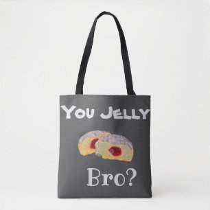 You Jelly Bro? Tote Bag