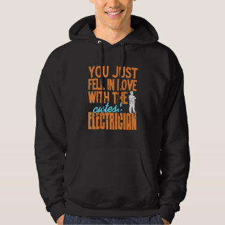 You Just Fell In Love With The Cutest Electrician Hoodie